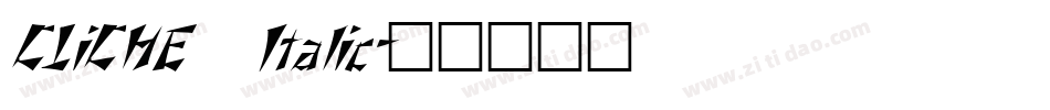 CLiCHE 21 Italic字体转换